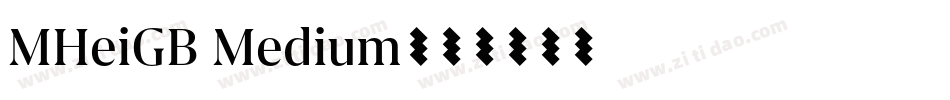 MHeiGB Medium字体转换